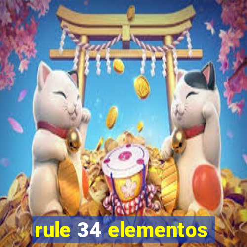 rule 34 elementos